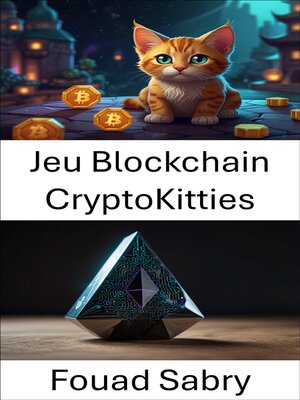 cover image of Jeu Blockchain CryptoKitties